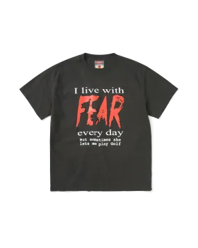 FEAR T-SHIRT