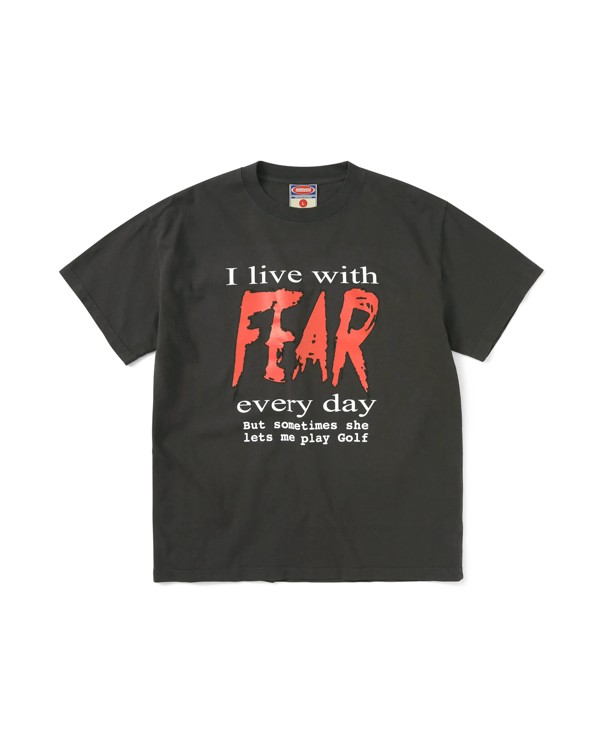 FEAR T-SHIRT