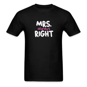 Mrs. Always Right T-Shirt